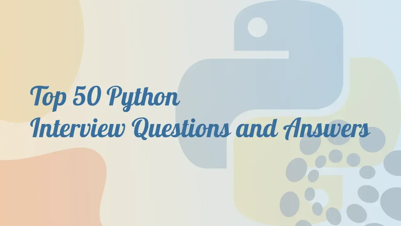 top-python-interview-questions-and-answers