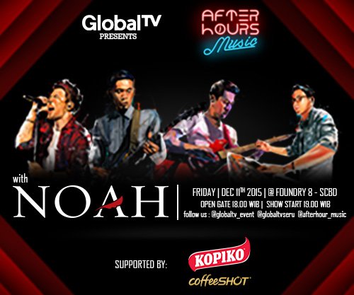 NOAH After Hour Music at Foundry 8, SCBD Jakarta | 11 Desember 2015