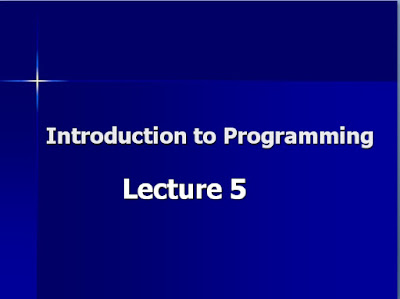 Introduction to Programming Lecture No-5.ppt 