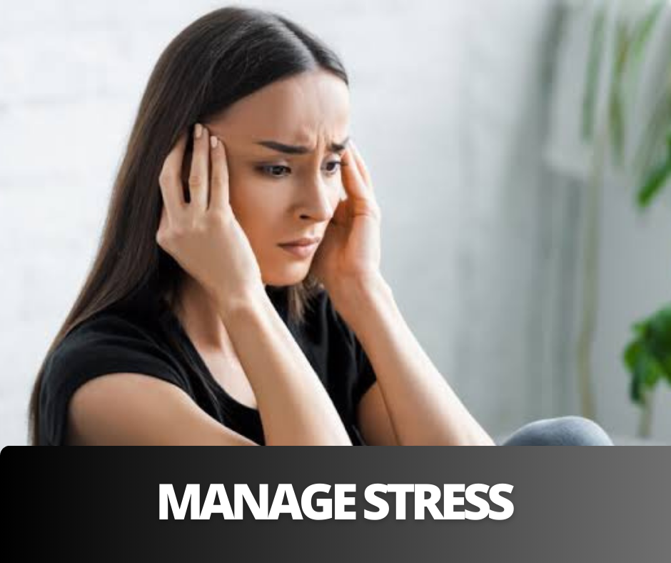 Manage stress