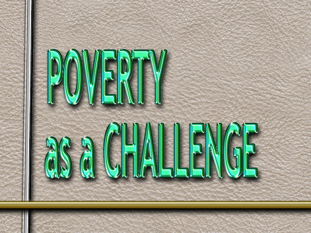 POVERTY AS A CHALLENGE