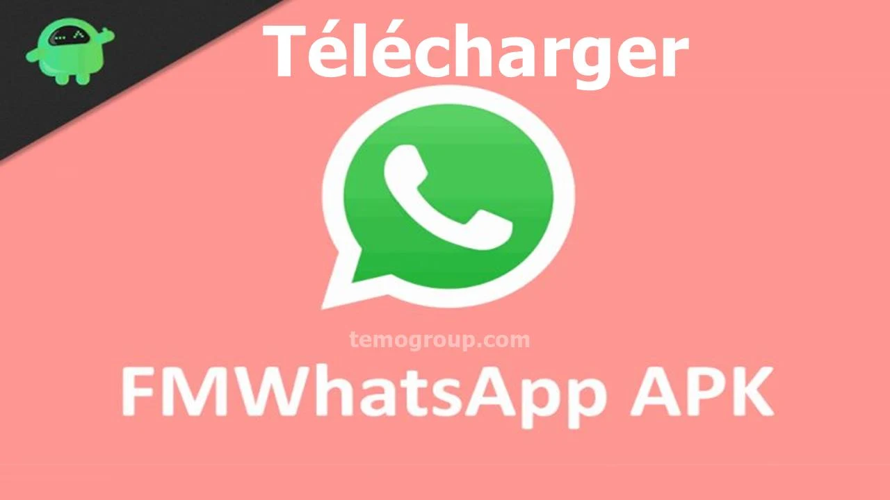 Télécharger FM WhatsApp Mise à Jour Dernière Version.