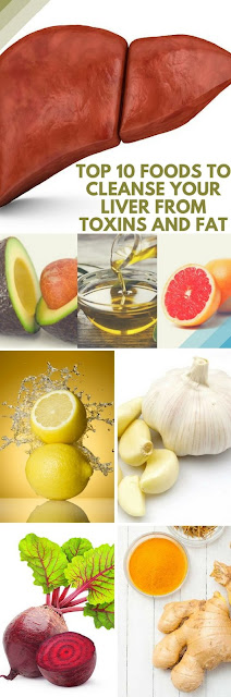 TOP 10 FOODS TO CLEANSE YOUR LIVER FROM TOXINS AND FAT
