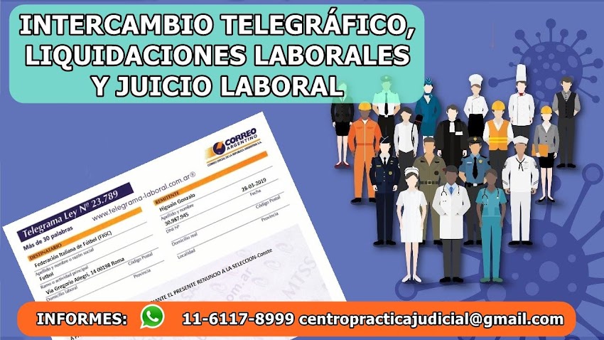 INTERCAMBIO TELEGRÁFICO, LIQUIDACIONES LABORALES Y JUICIO LABORAL