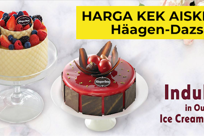 haagen dazs cake harga