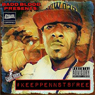 Badd Blood - #Keeppennst8free (2017)