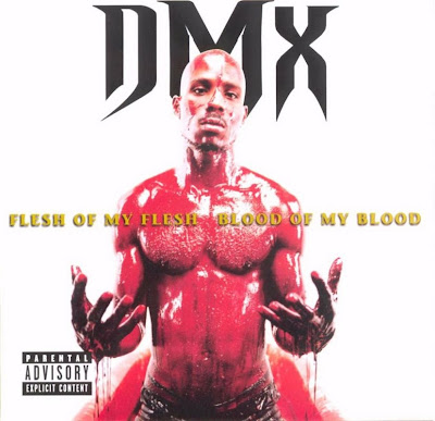 dmx flesh of my flesh blood of my blood