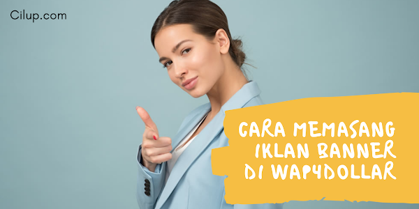 Cara Memasang Iklan Banner di Wap4dollar