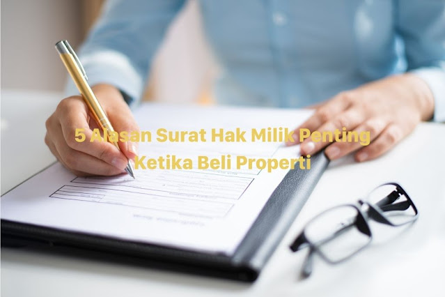 Surat Hak Milik Penting Ketika Beli Properti