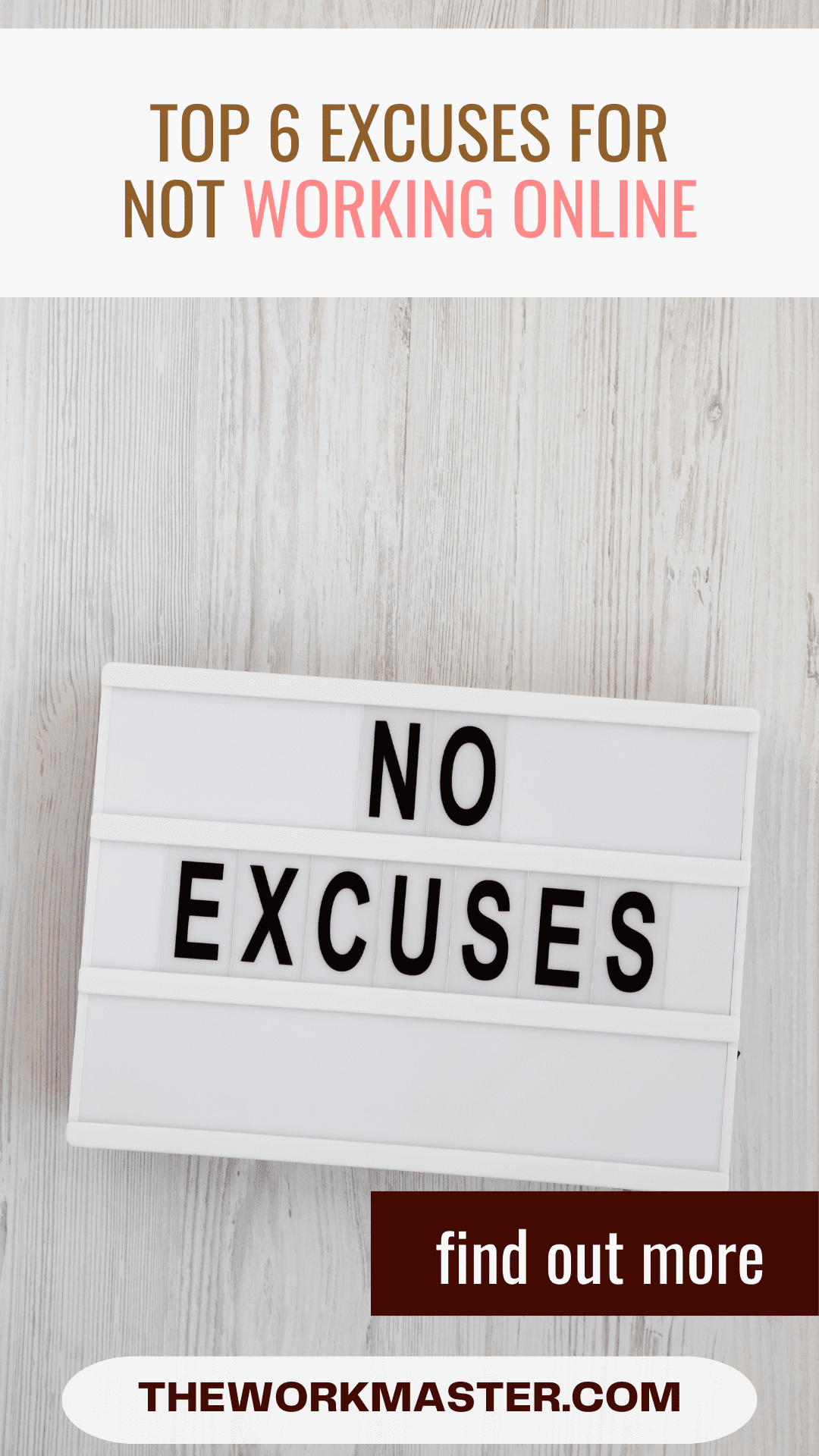 A sign with the text "No Excuses" and the text "Top 6 excuses for not working remotely"