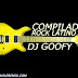 Pack Remix Rock Latino Dj goofy