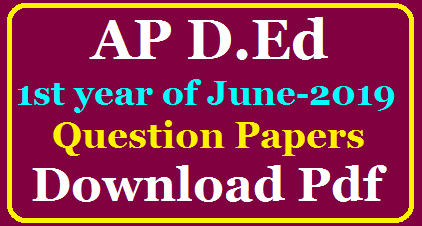 Andhra Pradesh D.E.d 1st year previous question papers of JUNE 2019 Download pdf /2020/05/AP-D.Ed-1st-Year-of-June-2019-Previous-Question-Papers-Download-Pdf.html