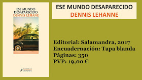 http://www.elbuhoentrelibros.com/2017/07/ese-mundo-desaparecido-dennis-lehane.html