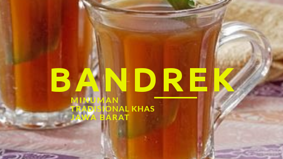 Bandrek minuman tradisional untuk menghangatkan tubuh