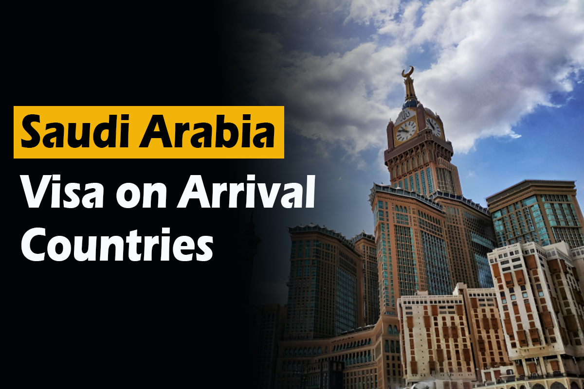 Saudi Arabia Visa on Arrival Countries