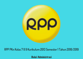 RPP PKn Kelas 7 8 9 Kurikulum 2013 Semester 1 Tahun 2018/2019