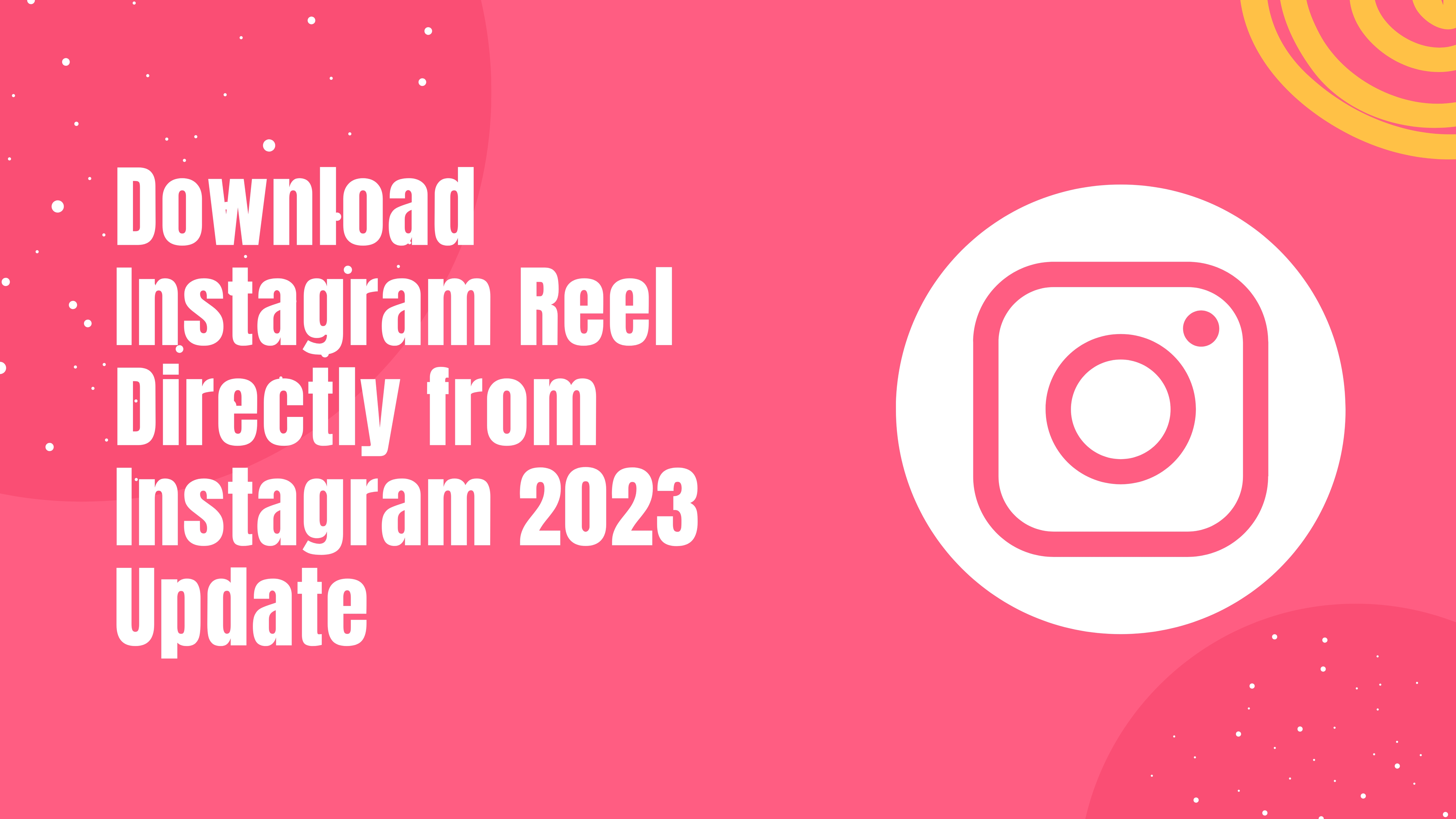 Download Instagram Reel Directly from Instagram