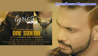 One Sidedd Lyrics : Girik Aman | Muzik Amy 