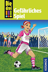 Die drei !!!, 70, Gefährliches Spiel