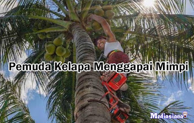 Pemuda Kelapa Menggapai Mimpi