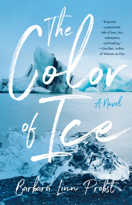 book cover of women's fiction novel The Color of Ice by Barbara Linn Probst