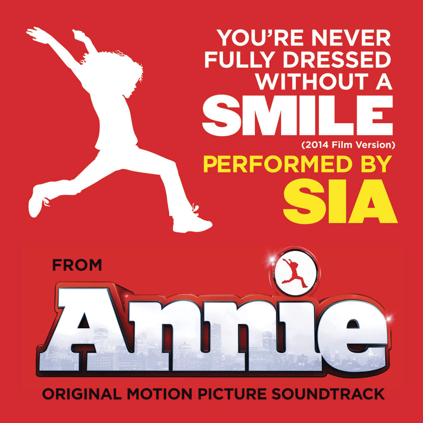Sia - You're Never Fully Dressed Without a Smile (2014 Film Version) (2014) - Single [iTunes Plus AAC M4A]