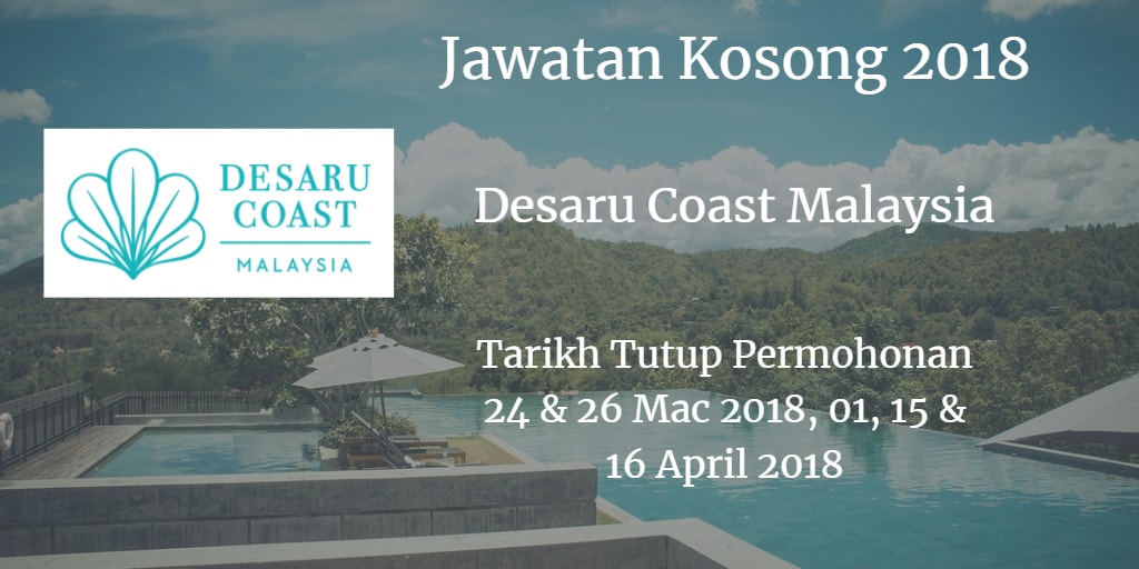 Jawatan Kosong DESARU COAST MALAYSIA 24 & 26 Mac, 01, 15 