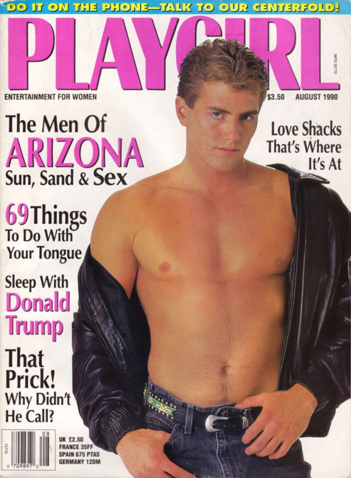 In August 1990, Playgirl magazine advertised the chance to "Sleep with...