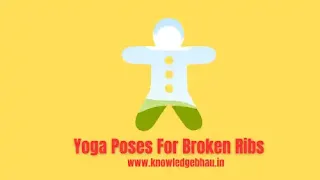 Yoga Poses For Broken Ribs