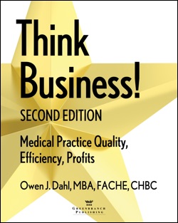 Think Business: Medical Practice Quality, Efficiency, Profits