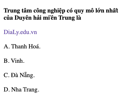 Trung tâm công nghiệp có quy mô lớn nhất của Duyên hải miền Trung là Trung tâm công nghiệp có quy mô lớn nhất của Duyên hải miền Trung là