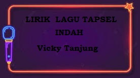 Lirik Lagu Tapsel Indah