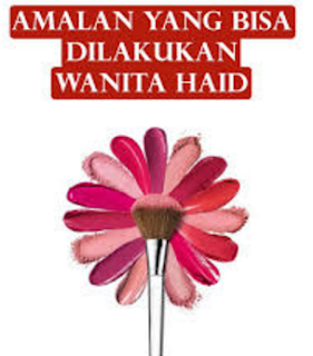 Walaupun dalam keadaan haid ternyata para  Amalan hari jumat untuk wanita haid