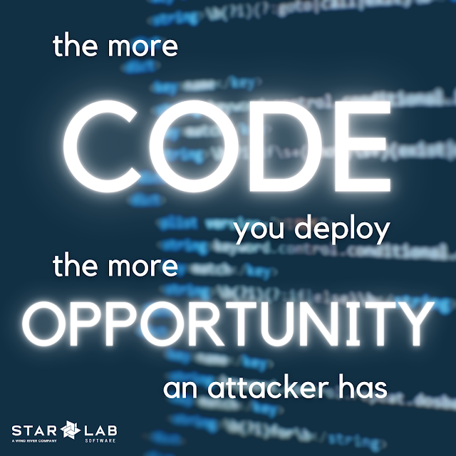 the more code you deploy the opportunity an attacker has