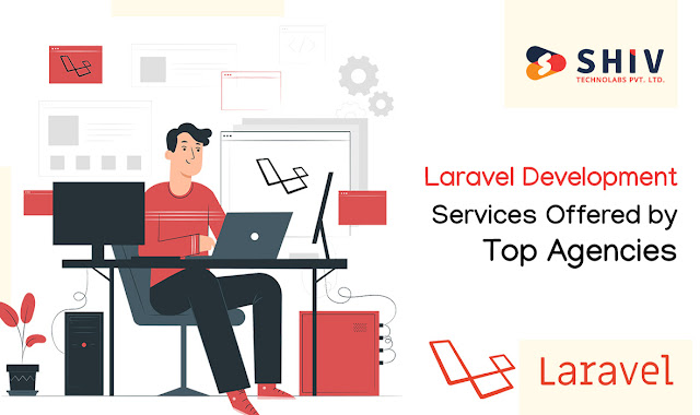 Laravel Development Services Offered by Top Agencies