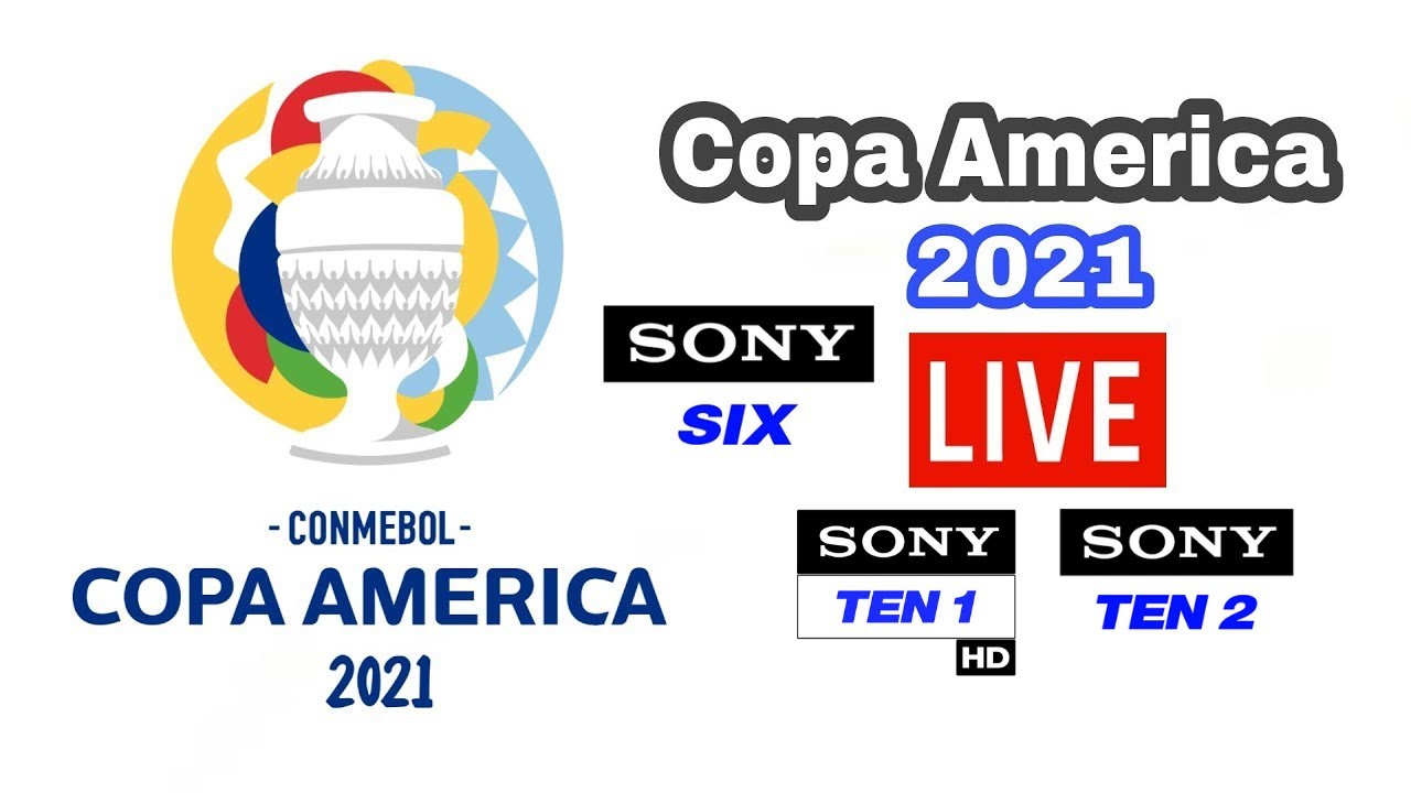 Sony Six and Sony Ten to broadcast Copa America 2021 Live in India