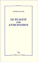 pierre bayard le plagiat par anticipation minuit