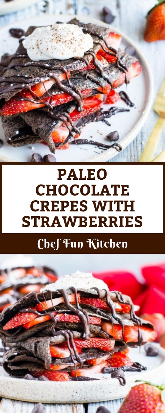 PALEO CHOCOLATE CREPES WITH STRAWBERRIES