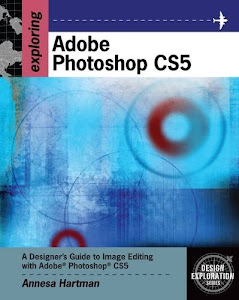 Exploring Adobe Photoshop CS5: A Designer's Guide to Image Editing Withadobe Photoshop Cs5