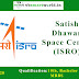 Satish Dhawan Space Centre (ISRO)