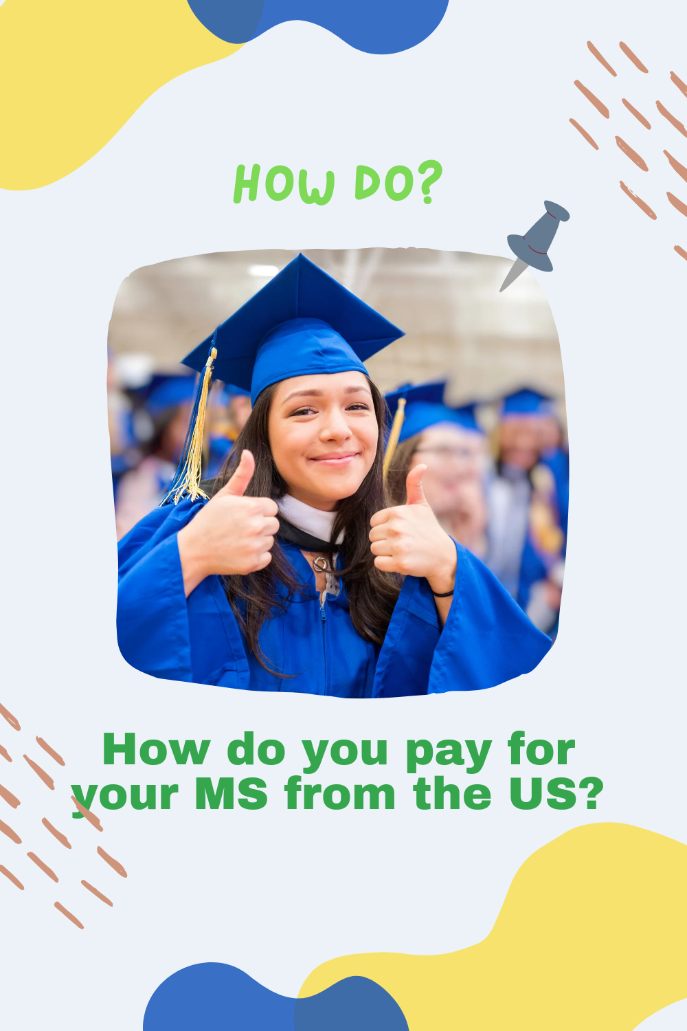 How do you pay for your MS from the US?