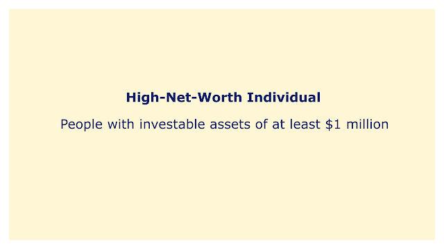 People with investable assets of at least $1 million.