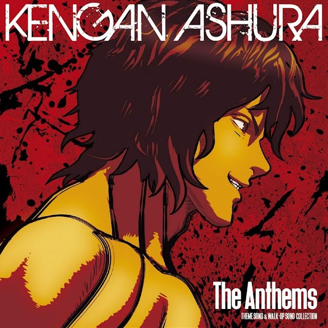 Kengan Ashura Theme Song & Walk-Up Song Collection: The Anthems [Download-MP3]