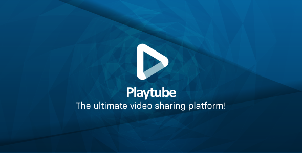 PlayTube v1.7 - سكربت موقع يوتيوب لنشر الفيديوهات والمقاطع مجانا