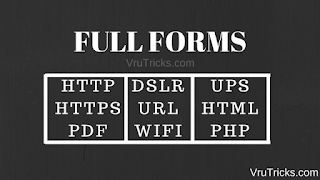 Full Form Of HTTP | HTTPS | PDF | PHP | GIF | DSLR | URL | WIFI | UPS | HTML
