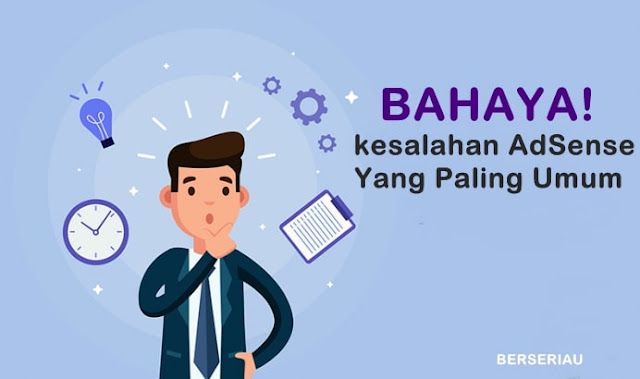 Kesalahan AdSense Yang Tidak Dapat Dipercaya Namun Umum