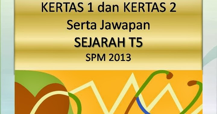 MODUL SEJARAH: SPM - KERTAS 2