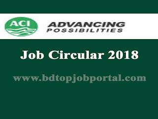 ACI Group Job Circular 2018