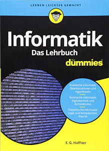 Informatik für Dummies. Das Lehrbuch: Fachkorrektur von Reinhard Baran und Wolfgang Gerken