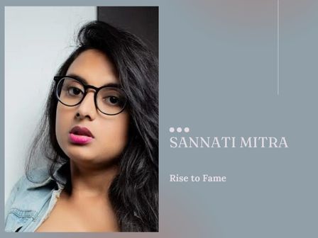Sannati Mitra Rise to Fame